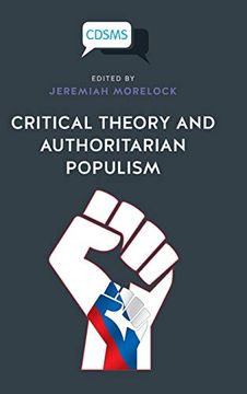 portada Critical Theory and Authoritarian Populism (en Inglés)