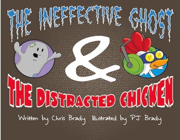 portada The Ineffective Ghost & the Distracted Chicken (en Inglés)