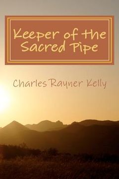 portada keeper of the sacred pipe (in English)
