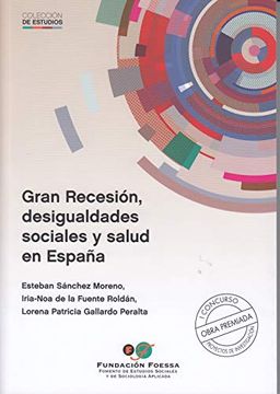 portada Gran Recesión, Desigualdades Sociales y Salud en España (Estudios Foessa)