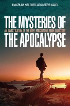 portada The Mysteries of the Apocalypse: An Investigation Into the Most Fascinating Book in History (en Inglés)