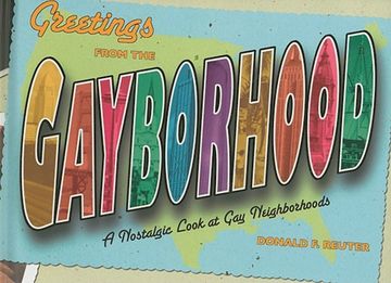 portada Greetings From Gayborhood: A Look Bac: A Nostalgic Look at gay Neighborhoods 