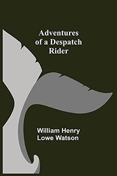 portada Adventures of a Despatch Rider (in English)