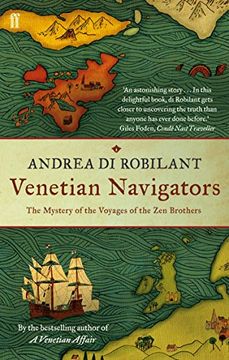 portada Venetian Navigators: The Voyages of the zen Brothers to the far North. Andrea di Robilant (en Inglés)