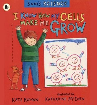 portada Sam's Science: I Know How My Cells Make Me Grow