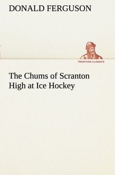 portada The Chums of Scranton High at Ice Hockey (TREDITION CLASSICS)