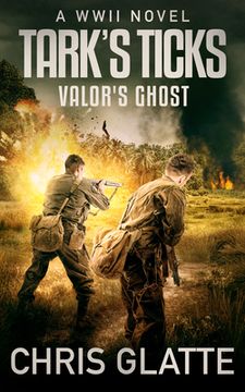 portada Tark's Ticks Valor's Ghost: A WWII Novel (en Inglés)