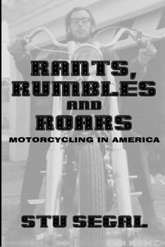 portada Rants, Rumbles and Roars: Motorcycling in America