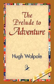 portada the prelude to adventure (en Inglés)
