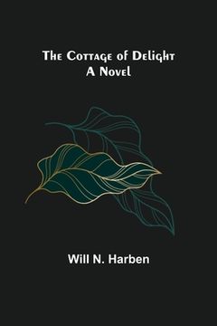 portada The Cottage of Delight; A Novel (in English)