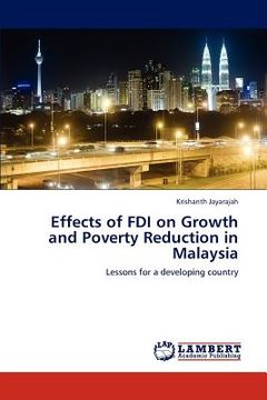 portada effects of fdi on growth and poverty reduction in malaysia (en Inglés)