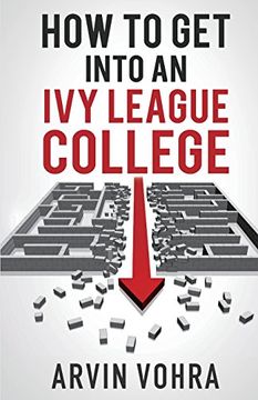portada How to Get Into an Ivy League College (en Inglés)