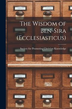 portada The Wisdom of Ben-Sira (Ecclesiasticus) (en Inglés)