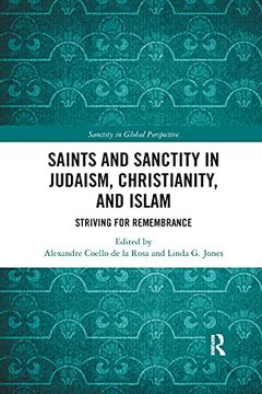 portada Saints and Sanctity in Judaism, Christianity, and Islam: Striving for Remembrance (Sanctity in Global Perspective) (en Inglés)