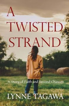 portada A Twisted Strand: A Story of Faith and Second Chances (en Inglés)