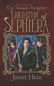 portada Liberation of Sephiera: The Varsian Kingdom, Book three (en Inglés)