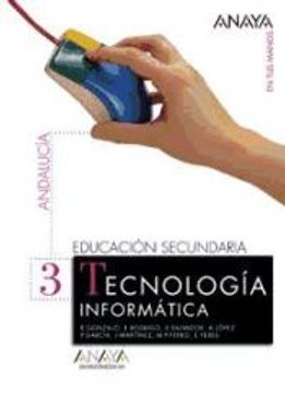 portada Tecnologia Informatica 3º eso Andalucia (en tus Manos) (Incluye c D-Rom)
