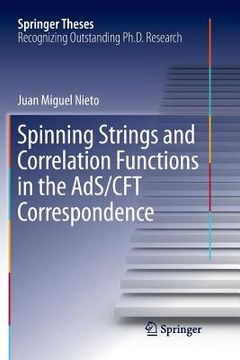 portada Spinning Strings and Correlation Functions in the Ads/Cft Correspondence (en Inglés)
