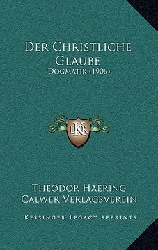portada Der Christliche Glaube: Dogmatik (1906) (in German)