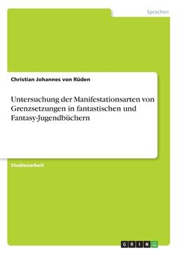 portada Untersuchung der Manifestationsarten von Grenzsetzungen in fantastischen und Fantasy-Jugendbüchern (en Alemán)