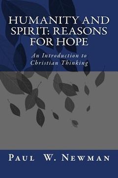 portada Humanity and Spirit: Reasons for Hope: An Introduction to Christian Thinking (en Inglés)