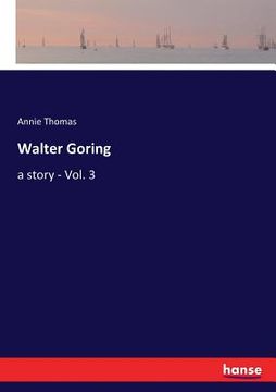 portada Walter Goring: a story - Vol. 3 (en Inglés)