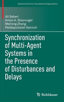 portada Synchronization of Multi-Agent Systems in the Presence of Disturbances and Delays (en Inglés)