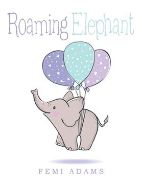 portada Roaming Elephant (en Inglés)