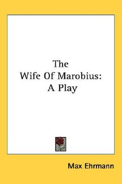 portada the wife of marobius: a play