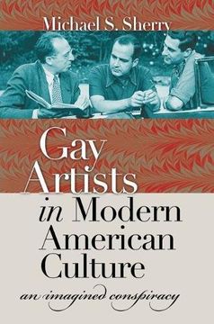 portada Gay Artists in Modern American Culture: An Imagined Conspiracy