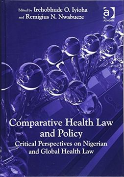 portada Comparative Health Law and Policy: Critical Perspectives on Nigerian and Global Health Law (en Inglés)
