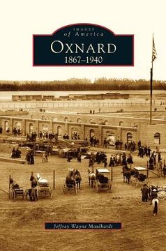 portada Oxnard: 1867-1940 (en Inglés)
