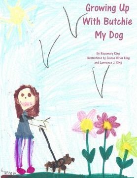 portada Growing Up With Butchie My Dog (en Inglés)