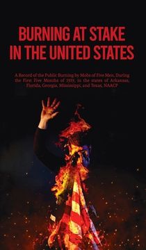 portada Burning At Stake In the United States Hardcover (in English)