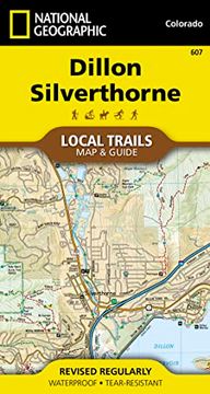 portada Dillon, Silverthorne map [Local Trails] (National Geographic Trails Illustrated Map, 607) (in English)