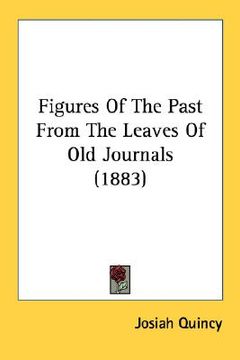 portada figures of the past from the leaves of old journals (1883) (en Inglés)