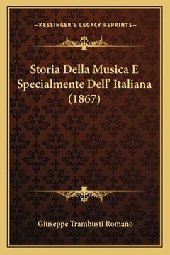 portada Storia Della Musica E Specialmente Dell' Italiana (1867) (in Italian)