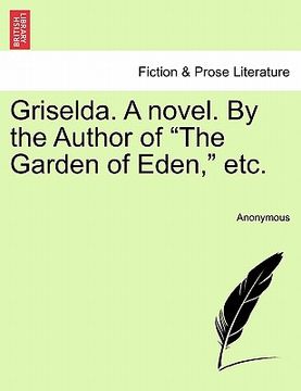 portada griselda. a novel. by the author of "the garden of eden," etc. (en Inglés)