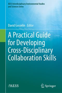 portada A Practical Guide for Developing Cross-Disciplinary Collaboration Skills (en Inglés)