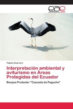 portada Interpretación ambiental y aviturismo en Áreas Protegidas del Ecuador (in Spanish)
