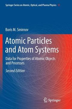 portada Atomic Particles and Atom Systems: Data for Properties of Atomic Objects and Processes (in English)