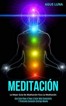 portada Meditación: La Mejor Guía de Meditación Para la Meditación (in Spanish)