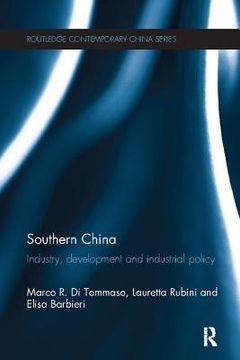 portada Southern China: Industry, Development and Industrial Policy (en Inglés)