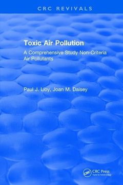portada Toxic Air Pollution: A Comprehensive Study Non-Criteria Air Pollutants (en Inglés)