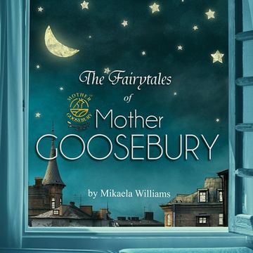 portada The Fairytales of Mother Goosebury