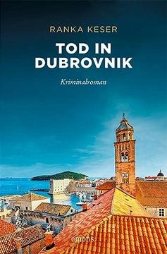 portada Tod in Dubrovnik: Kriminalroman (Sehnsuchtsorte) (en Alemán)