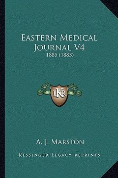 portada eastern medical journal v4: 1885 (1885) (in English)