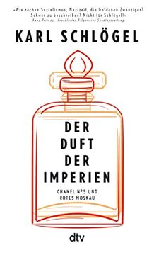 portada Der Duft der Imperien: Chanel no. 5 und Rotes Moskau (en Alemán)