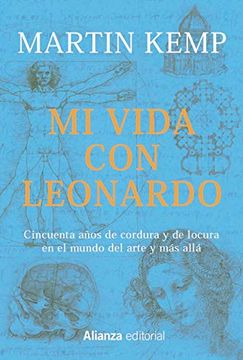 portada Mi Vida con Leonardo: Cincuenta Años de Cordura y de Locura en el Mundo del Arte y más Allá (in Spanish)