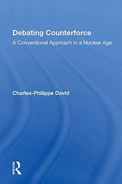 portada Debating Counterforce: A Conventional Approach in a Nuclear age (en Inglés)